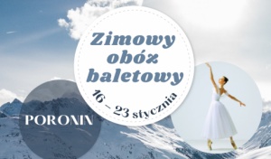 ZIMOWY OBÓZ BALETOWY 2022